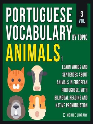 cover image of Animals 1--Portuguese Vocabulary by Topic--Vol 3